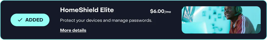 HomeShield security service offered within the connected order